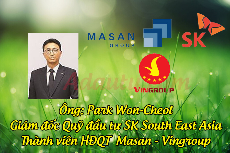 Ông Park Won-Cheol - Thành viên HĐQT Vingoup – Masan