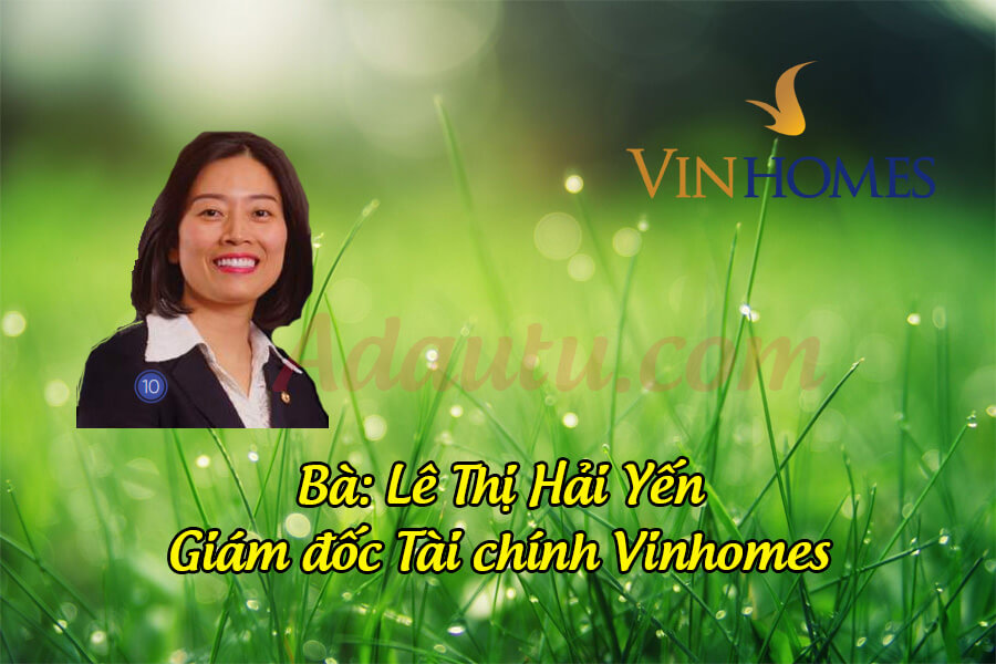 Bà Lê Thị Hải Yến – Giám đốc Tài chính Vinhomes