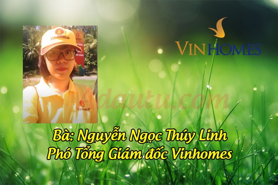 Bà Nguyễn Ngọc Thúy Linh – Phó Tổng Giám đốc Vinhomes