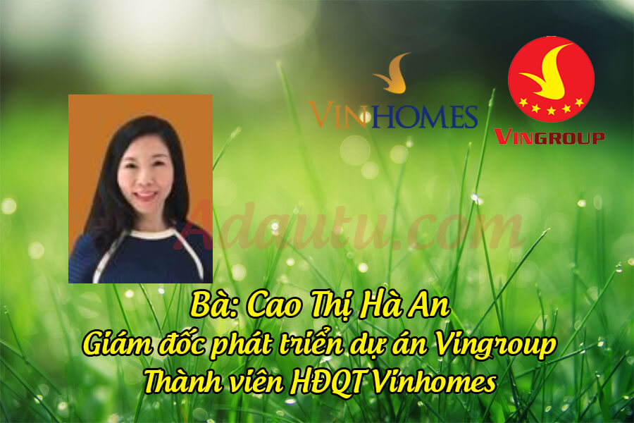Bà Cao Thị Hà An – Giám đốc Phát triển Dự án Vingroup