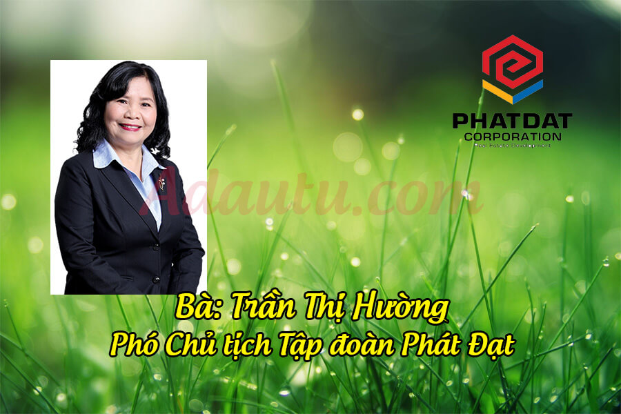 Bà Trần Thị Hường - Phó Chủ tịch HĐQT Tập đoàn Bất động sản Phát Đạt