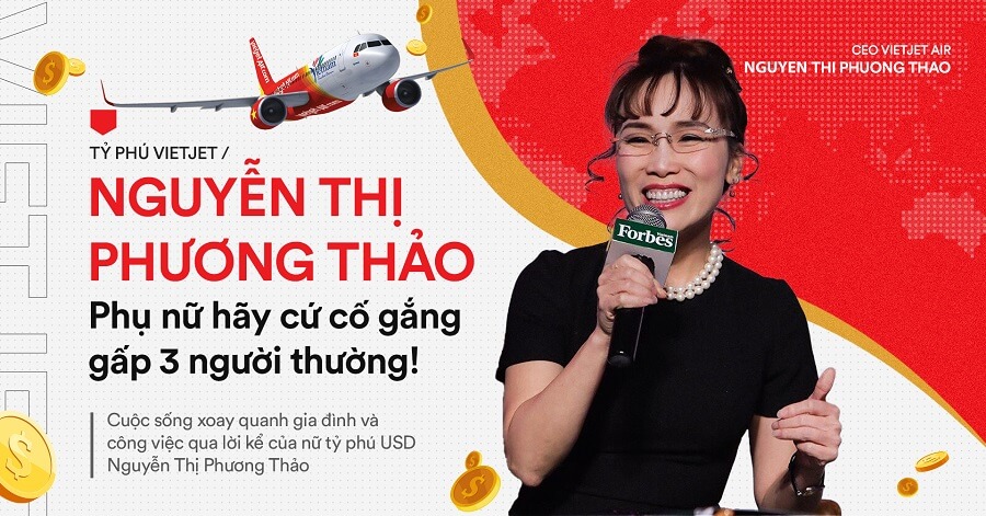 Tiến sĩ Nguyễn Thị Nguyễn Thảo - Tỷ phú Forbes, nhà sáng lập VietJet Air